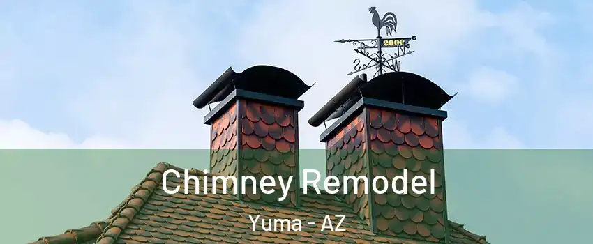  Chimney Remodel Yuma - AZ