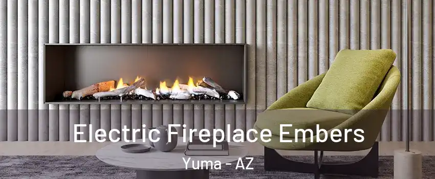  Electric Fireplace Embers Yuma - AZ
