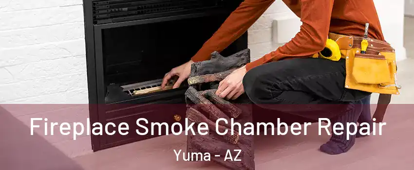  Fireplace Smoke Chamber Repair Yuma - AZ