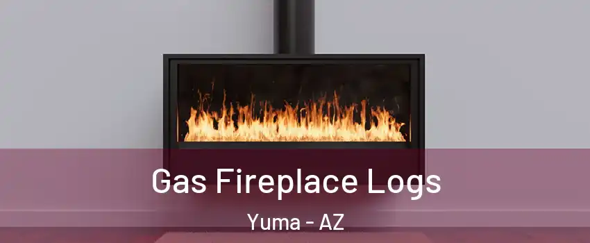  Gas Fireplace Logs Yuma - AZ