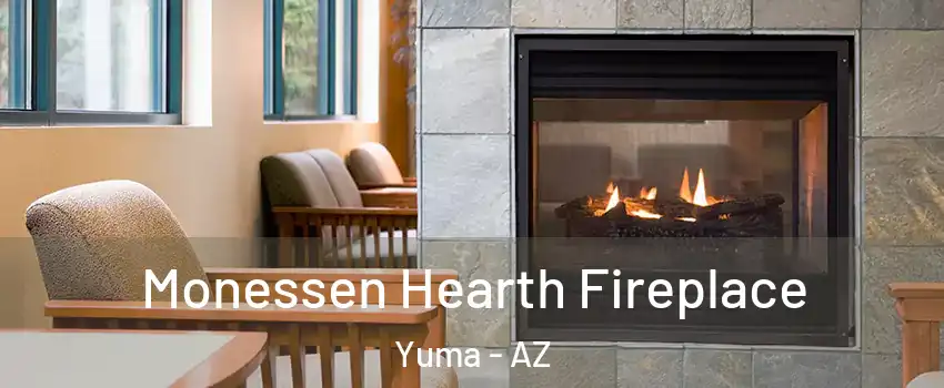  Monessen Hearth Fireplace Yuma - AZ