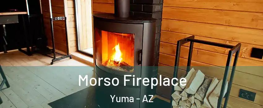  Morso Fireplace Yuma - AZ