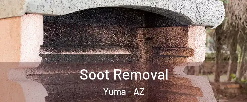  Soot Removal Yuma - AZ