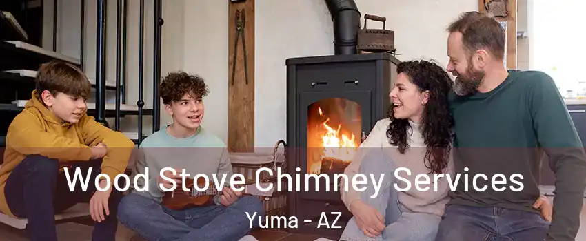  Wood Stove Chimney Services Yuma - AZ